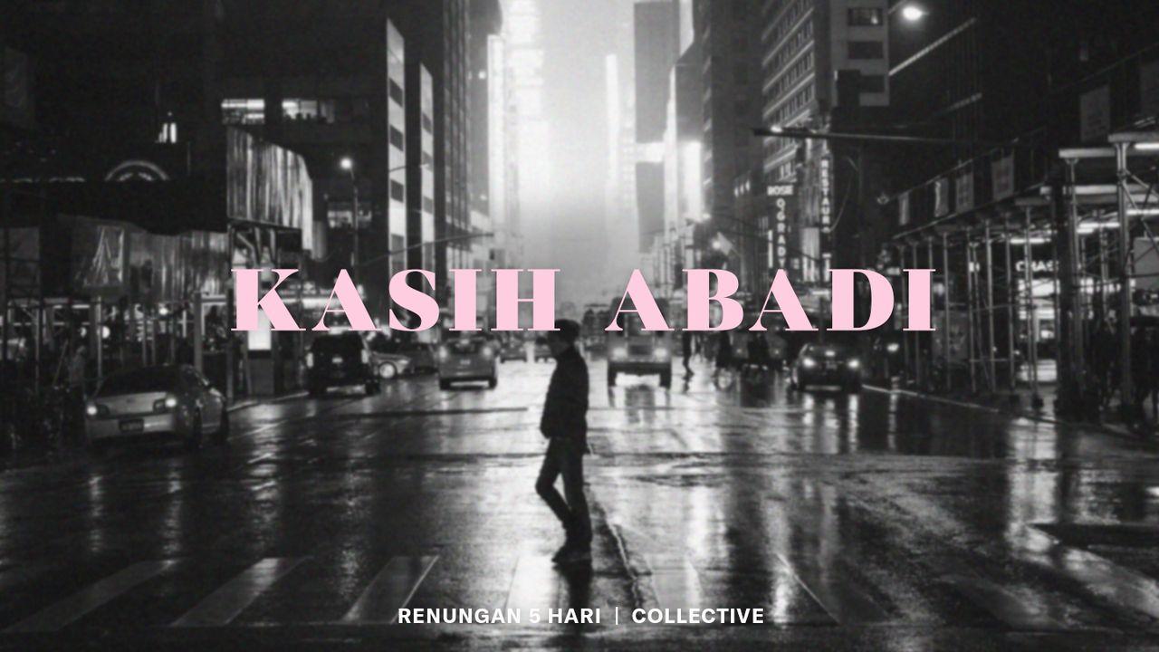 Kasih Abadi