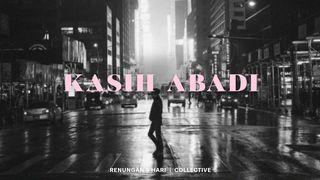 Kasih Abadi 1 Yohanes 4:13-16 Alkitab dalam Bahasa Indonesia Masa Kini