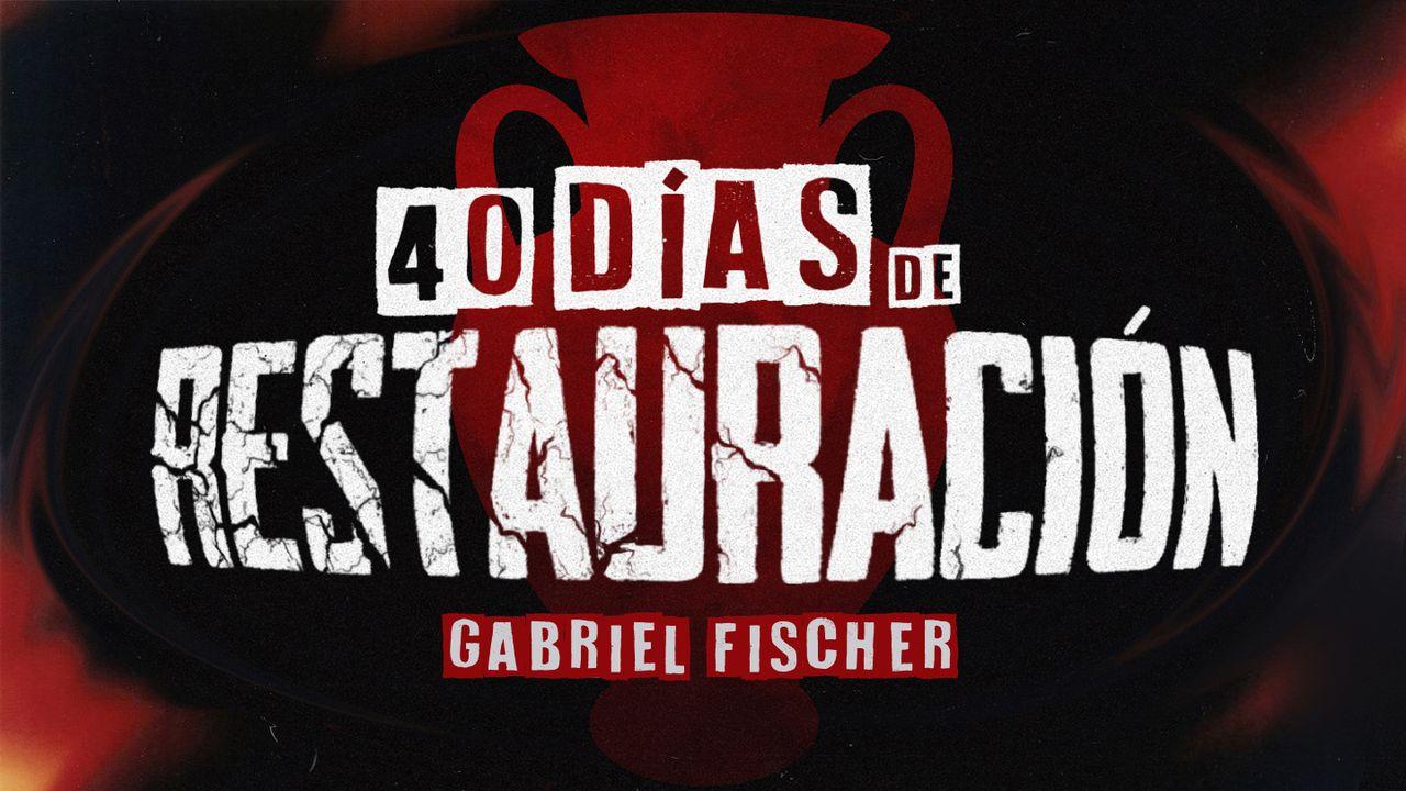 40 Días De Restauración