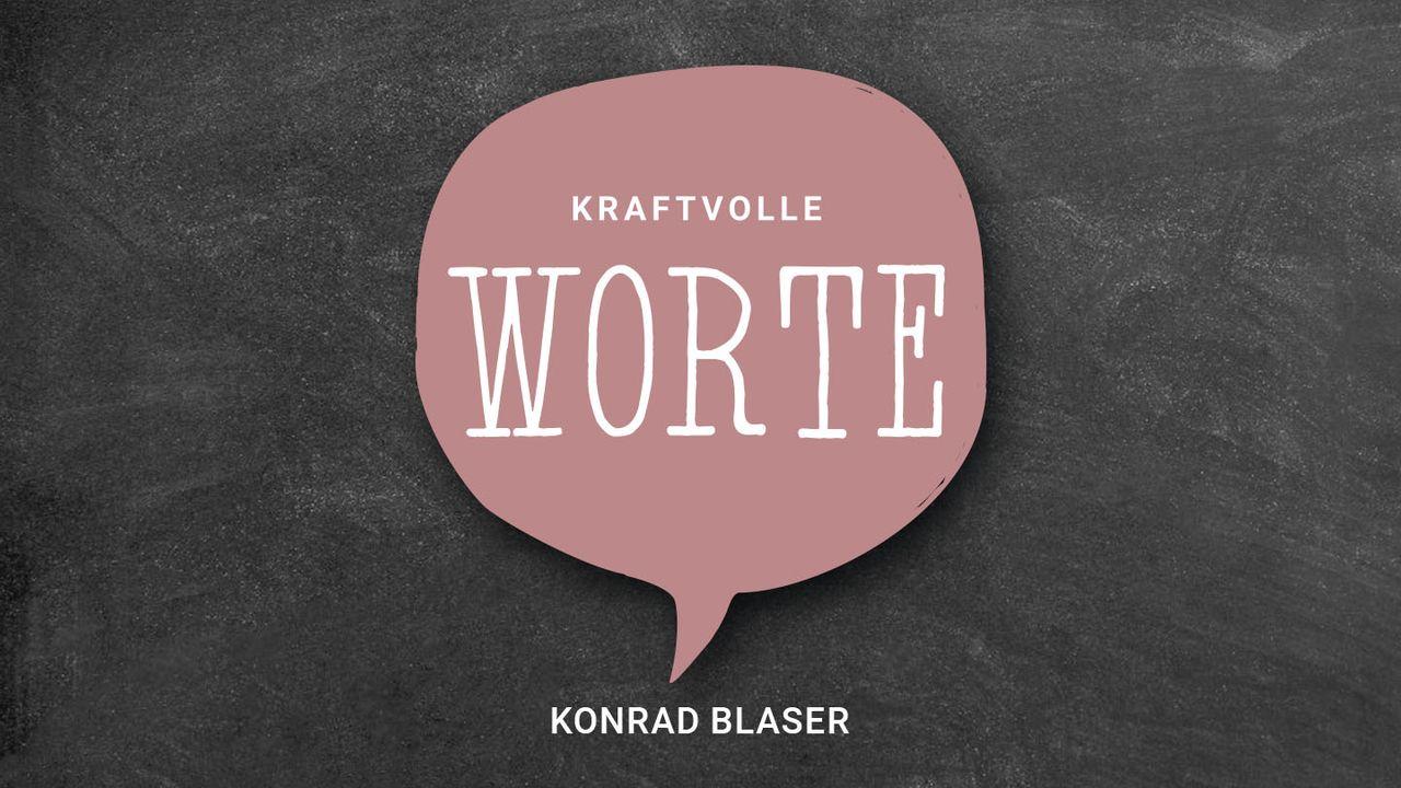 Kraftvolle Worte