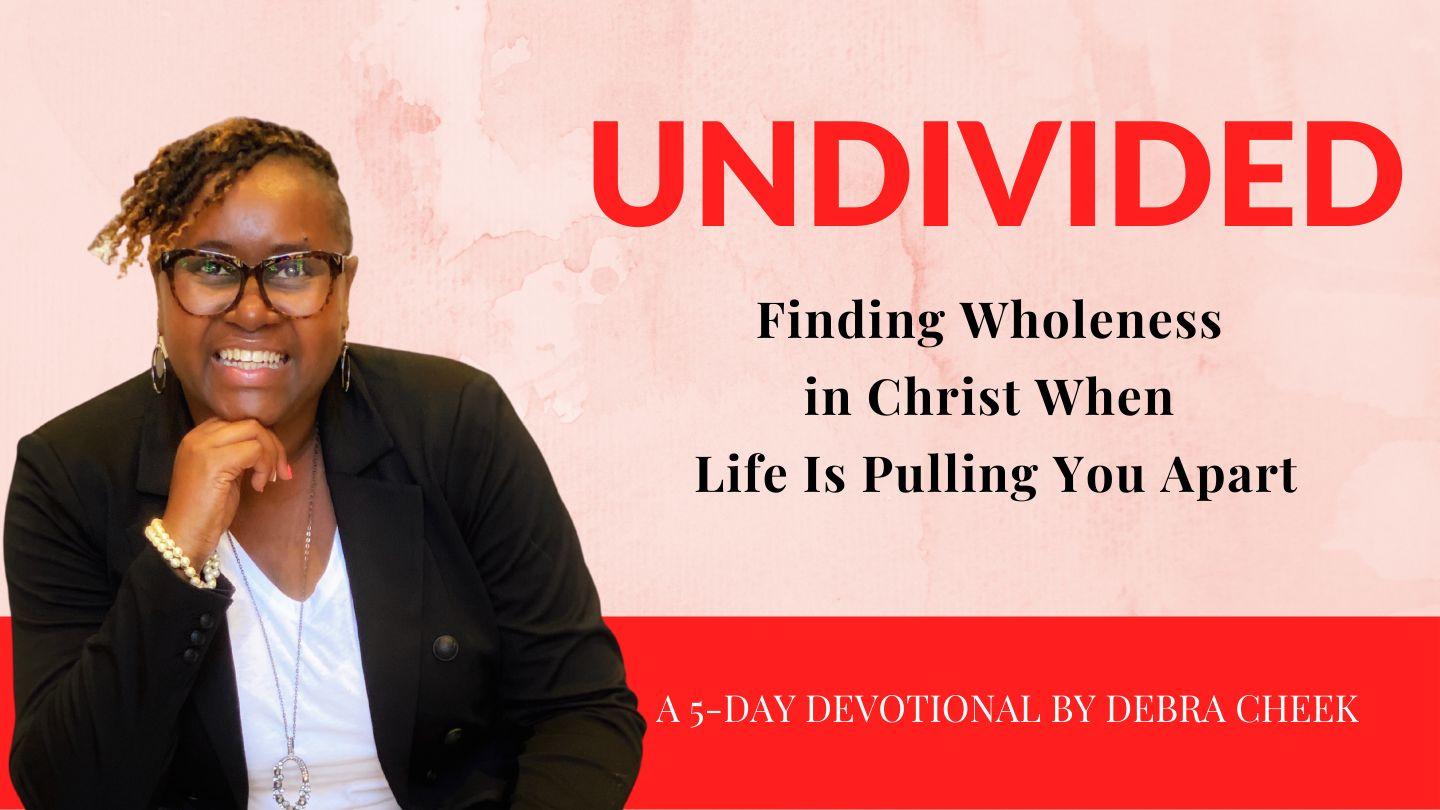 Undivided: Finding Wholeness in Christ When Life Is Pulling You Apart Psalms 73:28 Lexham English Bible