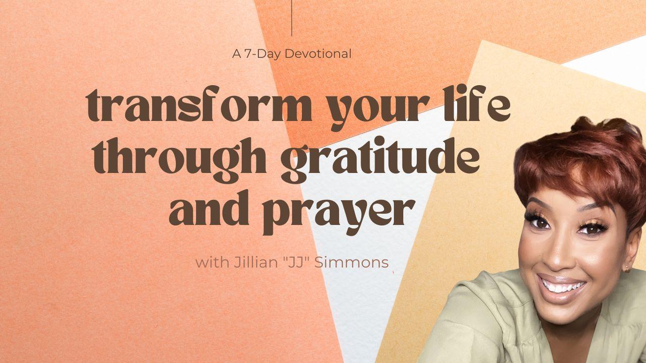 Transform Your Life Through Gratitude and Prayer