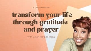 Transform Your Life Through Gratitude and Prayer