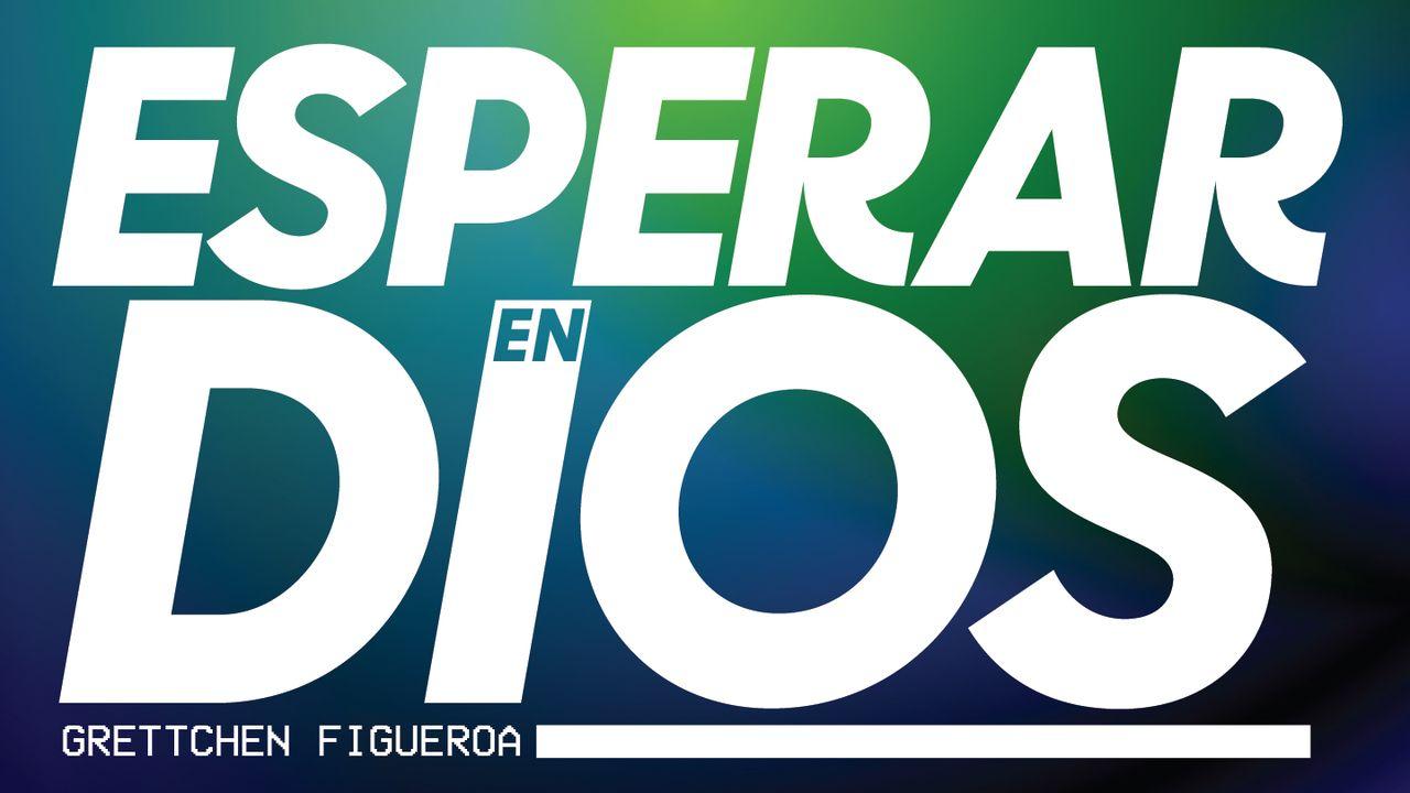 Esperar en Dios