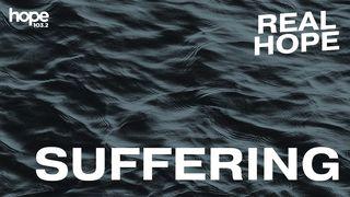Real Hope: Suffering 1 Peter 4:15-19 King James Version