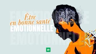 8 Jours Pour Améliorer Votre Santé Émotionnelle