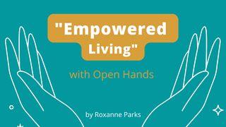 Empowered Living Deuteronomy 30:19 New Living Translation