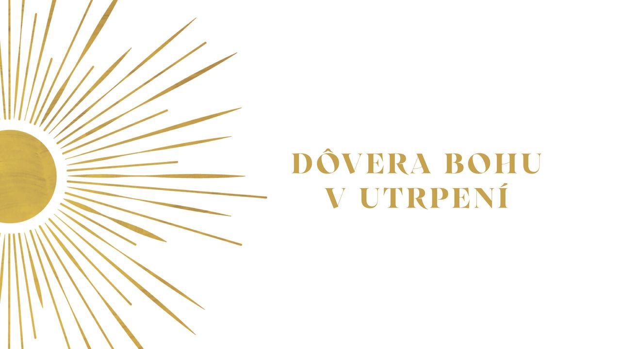 Dôvera Bohu v Utrpení
