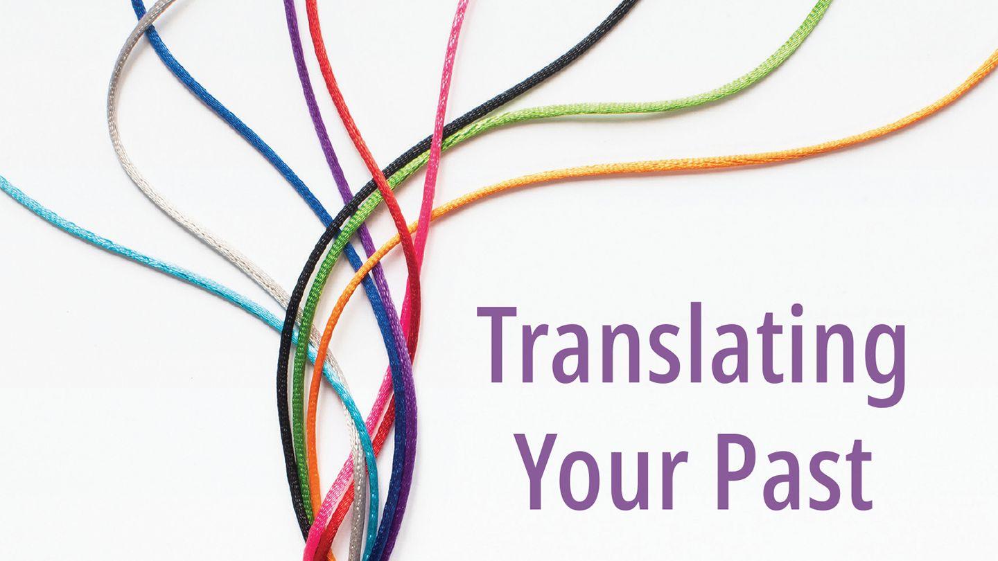 Translating Your Past Psalms 78:4-8 Amplified Bible