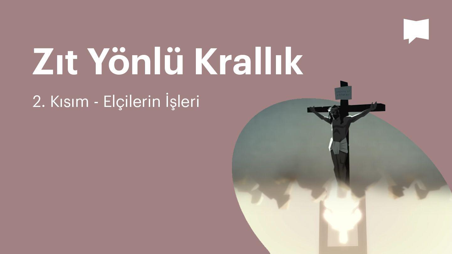 BibleProject | Zıt Yönlü Krallık / 2. Kısım - Elçilerin İşleri HABERCİLERİN İŞLERİ 25:22-27 Kutsal Kitap ve Deuterokanonik Kitaplar