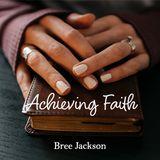 Achieving Faith