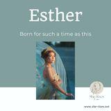 Esther, Born for Such a Time as This