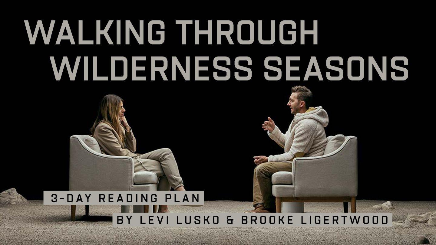 Walking Through Wilderness Seasons: 3-Day Reading Plan by Levi Lusko and Brooke Ligertwood APOCALIPSE 2:10 a BÍBLIA para todos Edição Católica