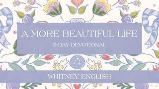 A More Beautiful Life Psalms 102:17 New American Standard Bible - NASB 1995