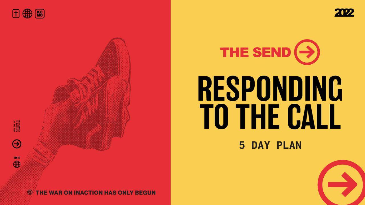 The Send: Responding to the Call