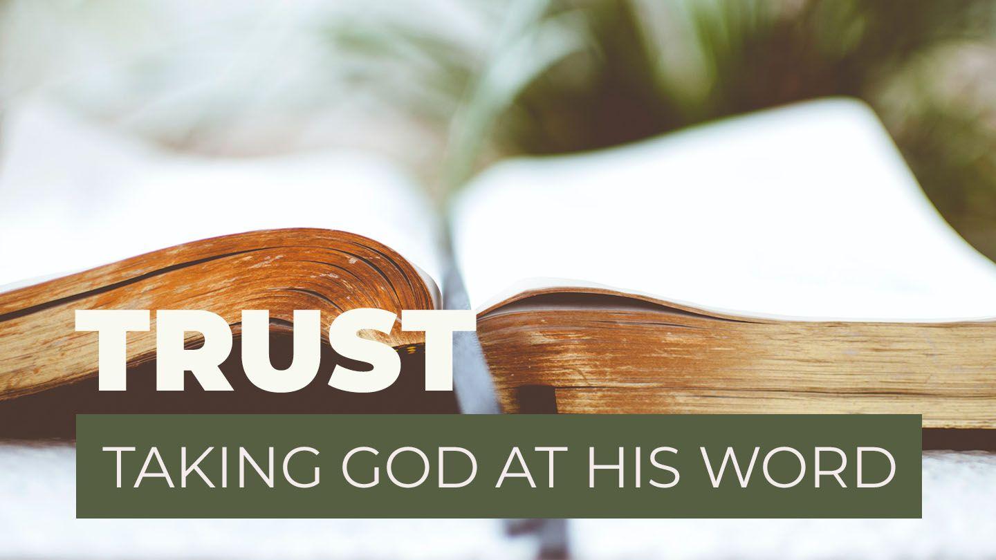 Trust - Taking God at His Word and Living Accordingly Mark 5:35-36 Maung Mark