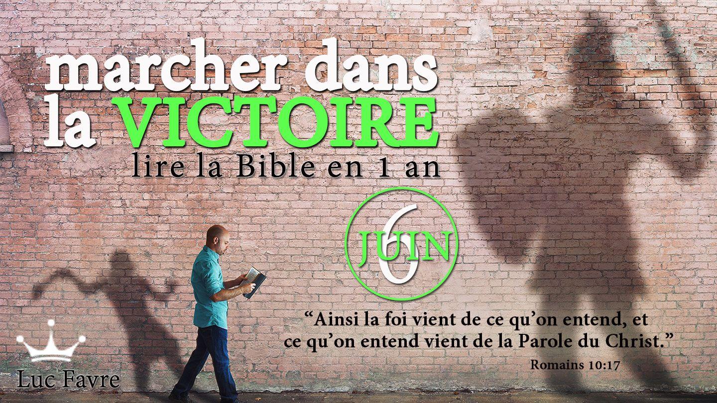 Marcher Dans La Victoire - Lire La Bible en 1 an - Juin