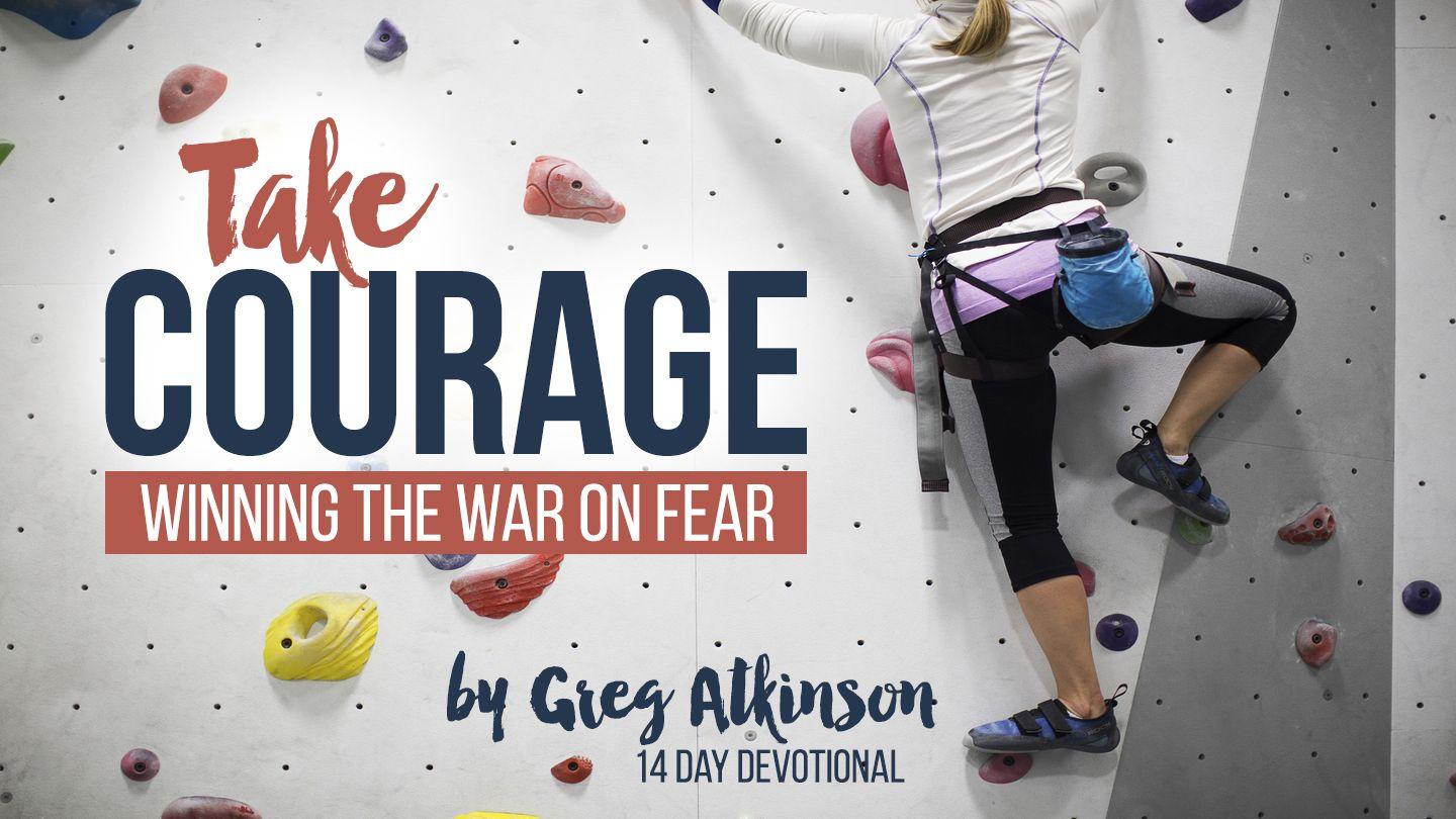 Take Courage Mark 6:50-52 King James Version