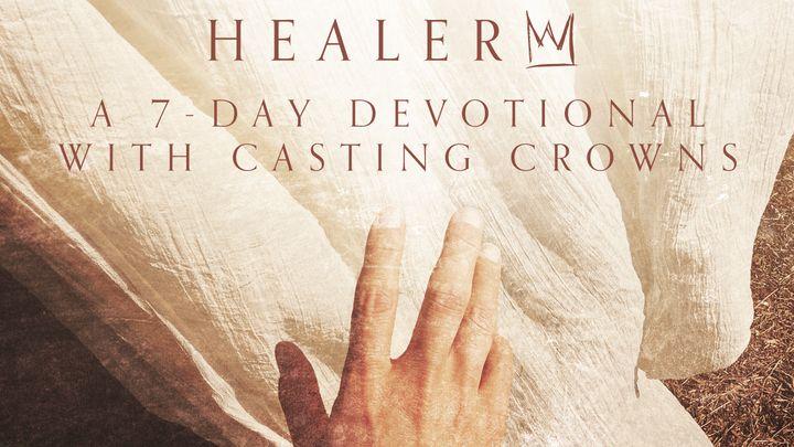 Healer: A 7-Day Devotional With Casting Crowns