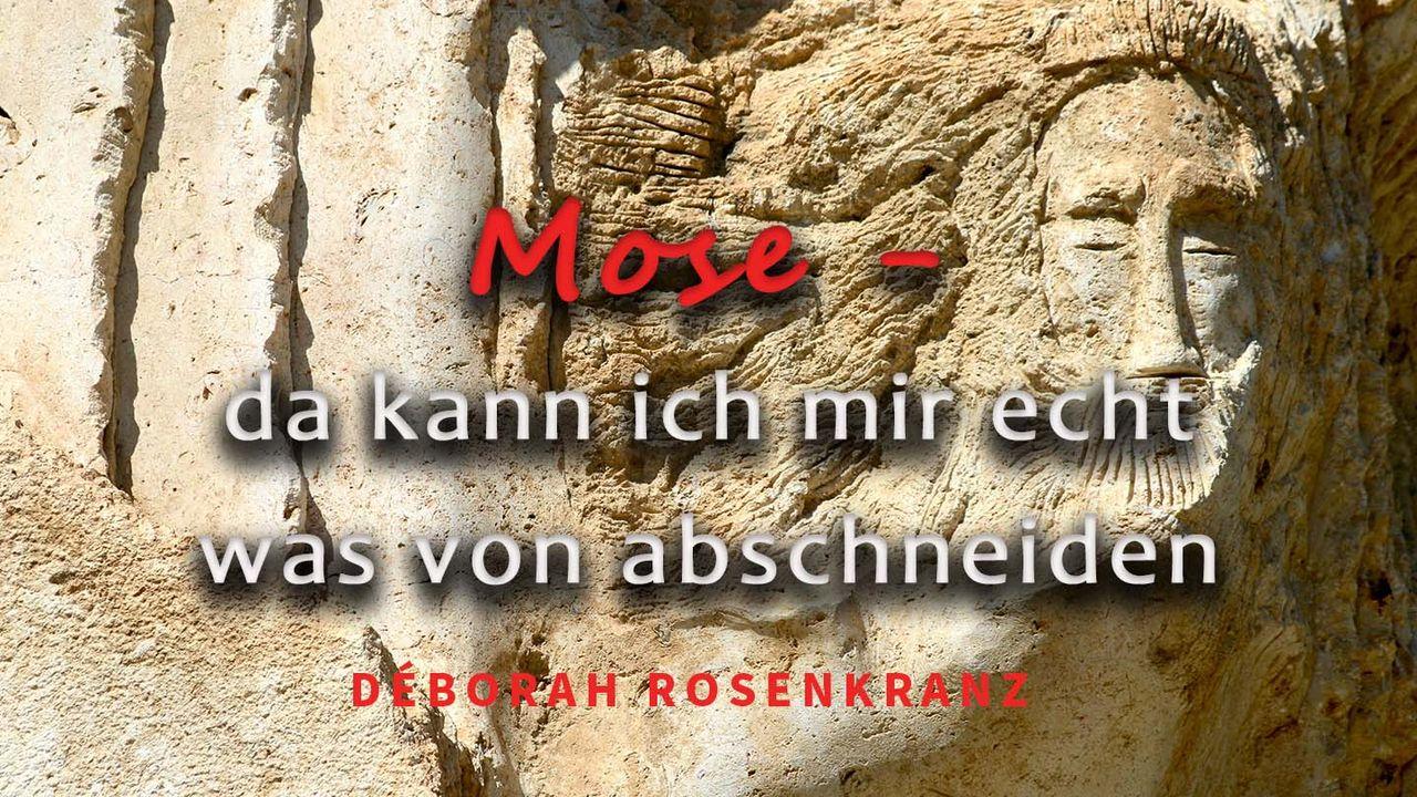 Mose - da kann ich mir echt was von abschneiden