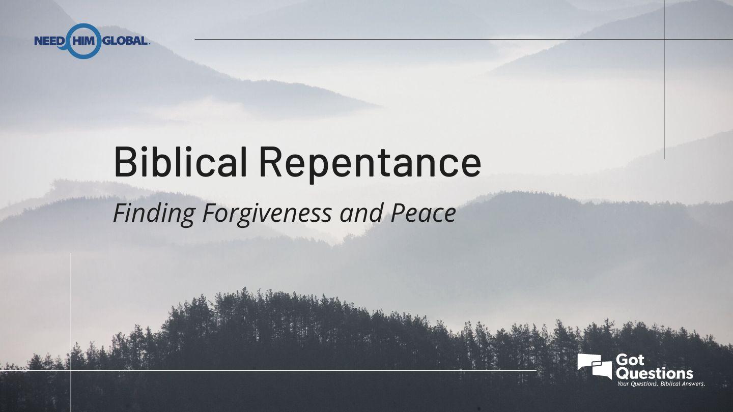 Biblical Repentance: Finding Forgiveness and Peace Luke 3:9 Mbumbukiam-qa Manqat Mbomambaqape