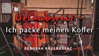 Urlaubsreif - Ich packe meinen Koffer Prediger 3:1-11 Hoffnung für alle