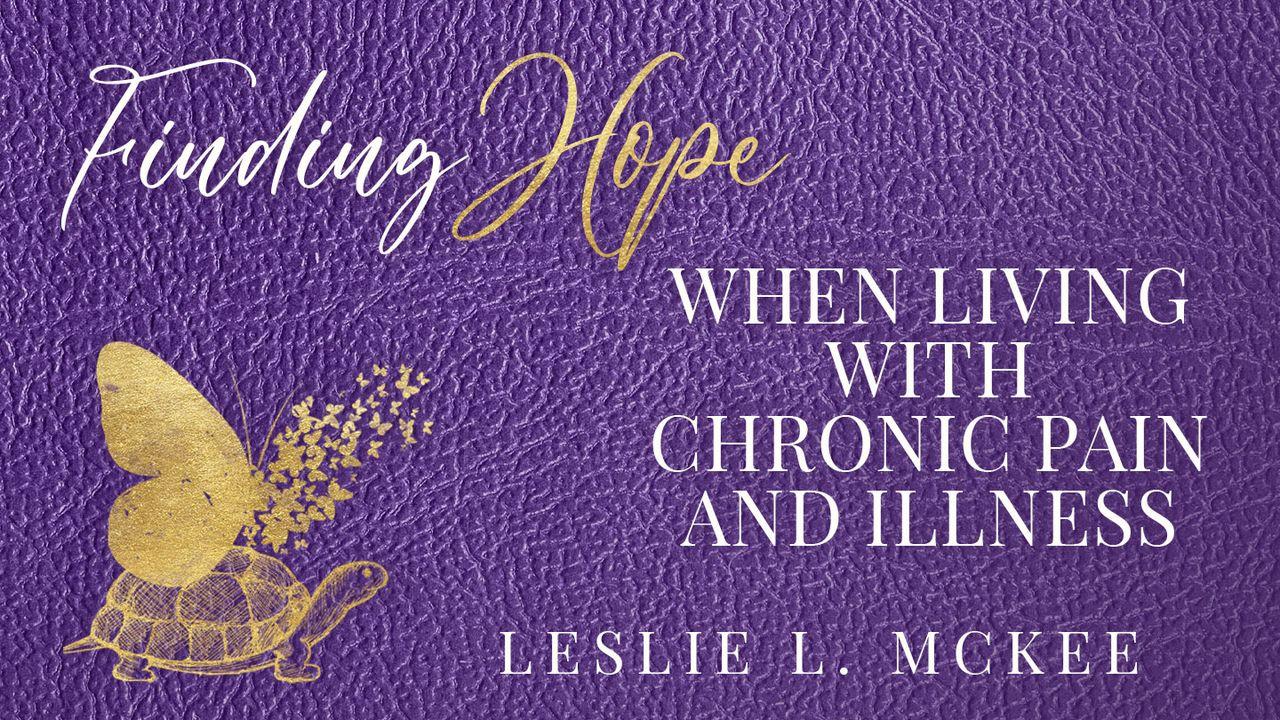 Finding Hope When Living With Chronic Pain and Illness