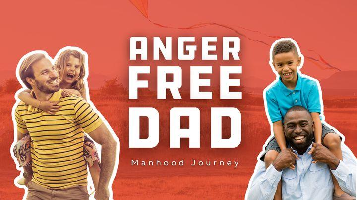 Anger Free Dad