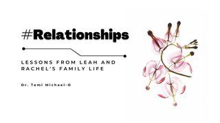Relationship Lessons From Leah and Rachel's Family Life التكوين 20:37 كتاب الحياة