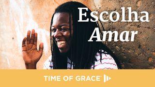Escolha Amar Colossenses 3:22-25 Almeida Revista e Atualizada