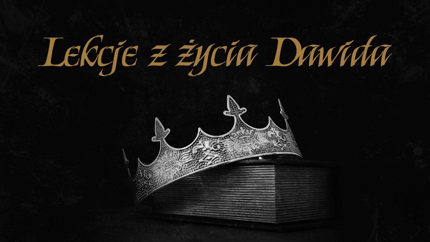 Lekcje z życia Dawida Rzymian 8:18-26 UWSPÓŁCZEŚNIONA BIBLIA GDAŃSKA