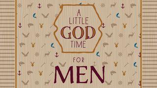 A Little God Time for Men Mark 6:7-16 New Living Translation