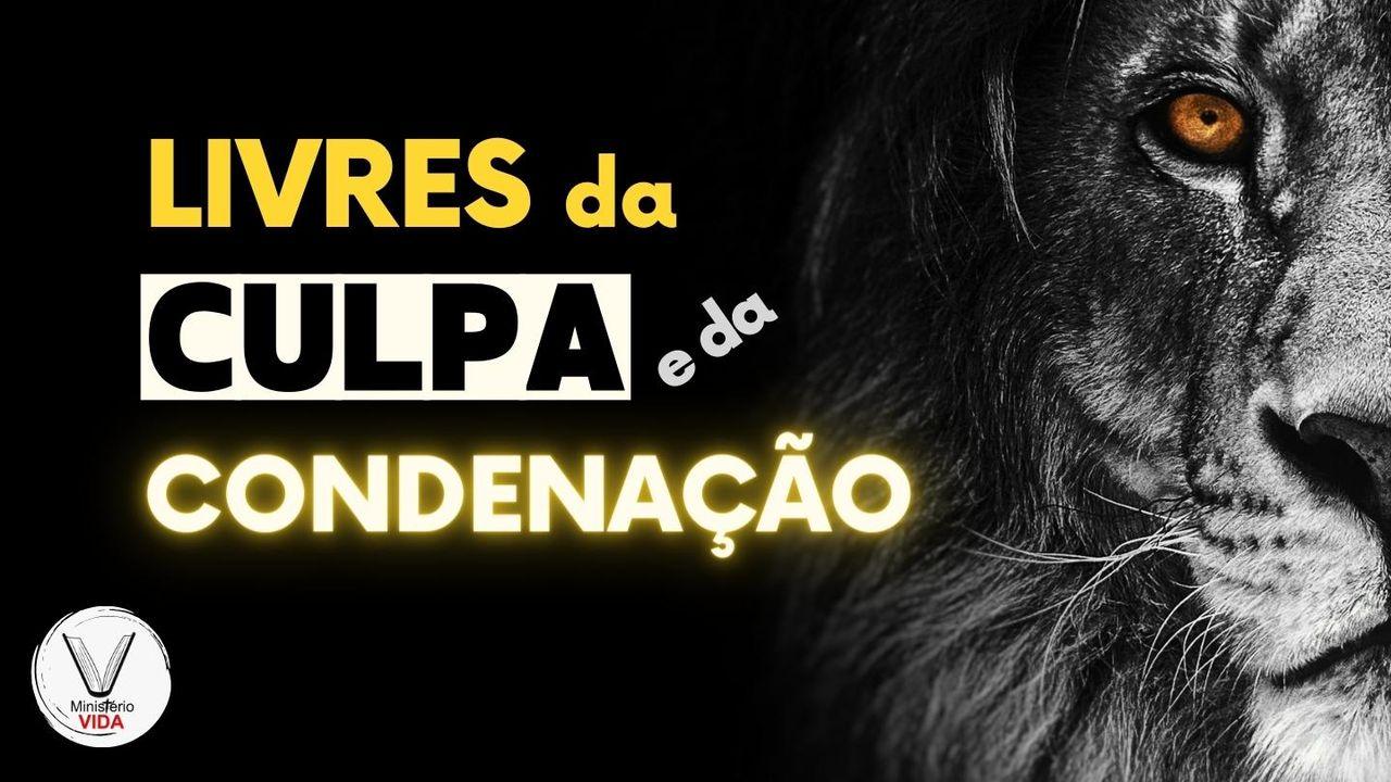 Livres Da Culpa E Da Condenação 