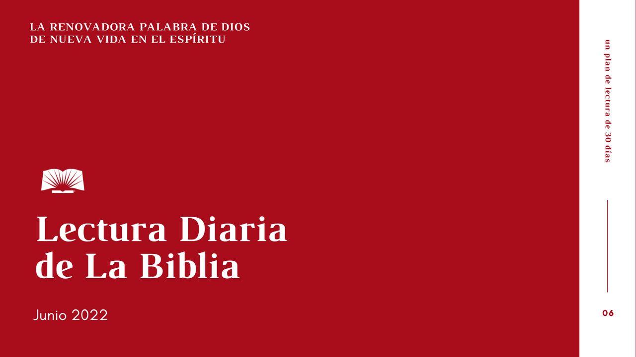 Lectura Diaria De La Biblia De Junio 2022, La Renovadora Palabra De Dios: Nueva Vida en El Espíritu