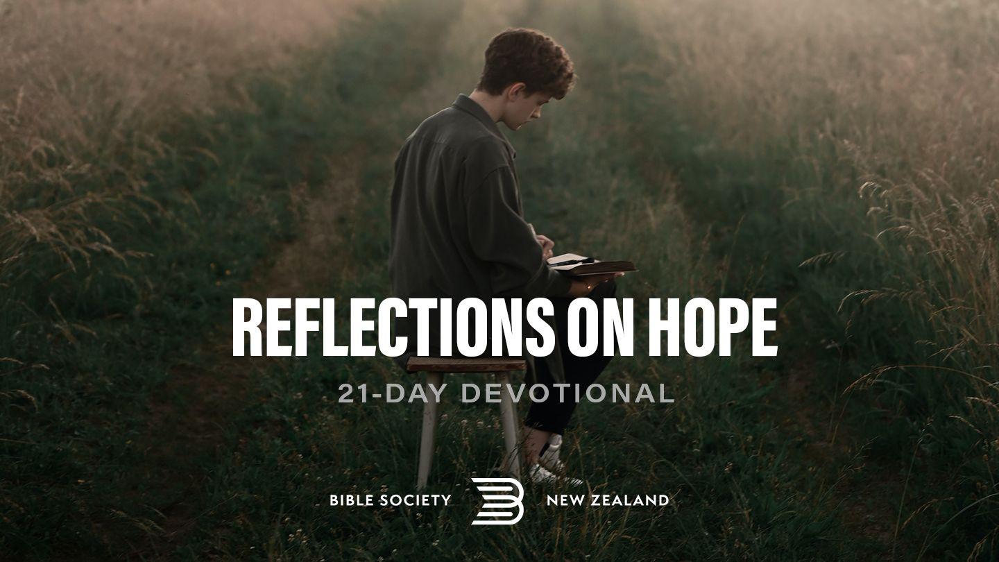 Reflections On Hope Isaiah 46:3-10 New American Standard Bible - NASB 1995