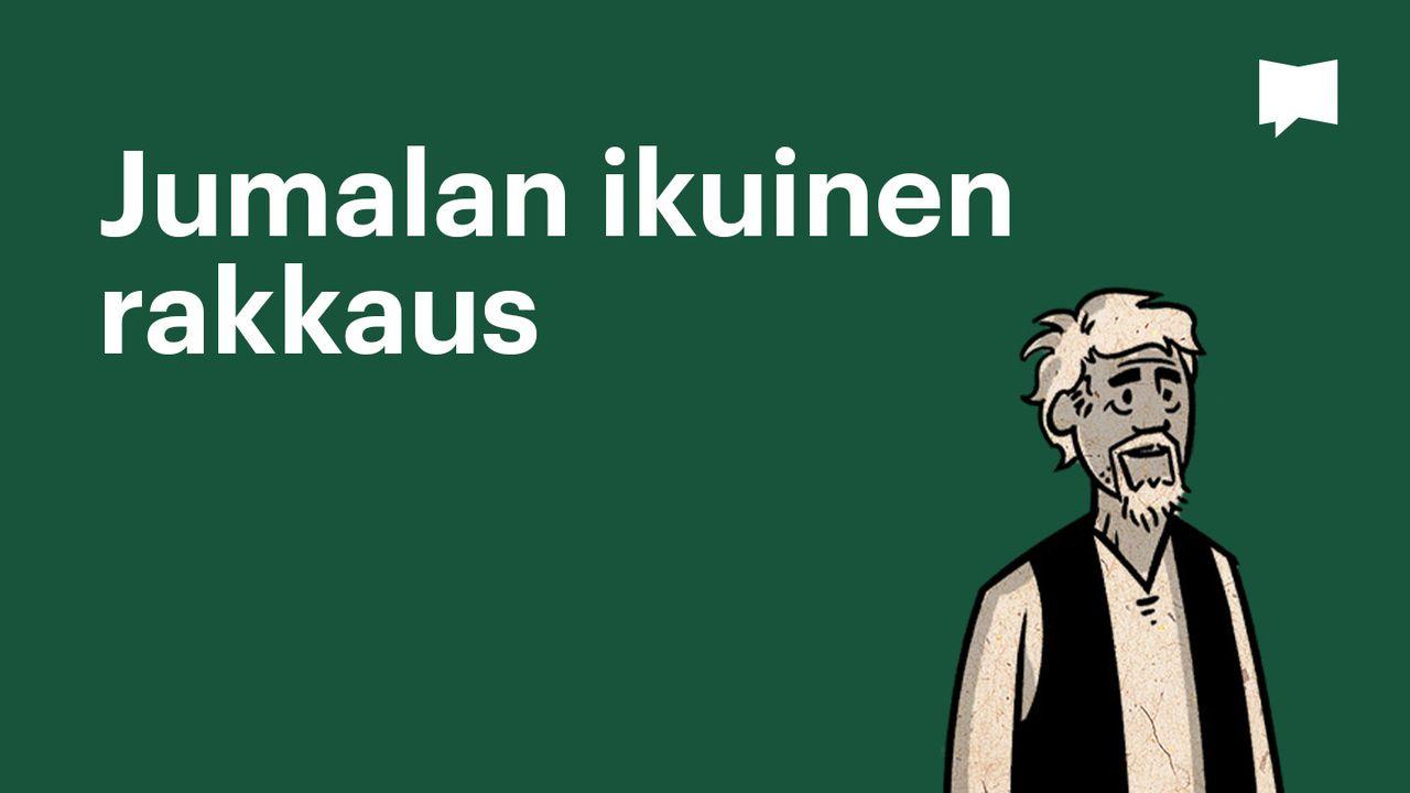 BibleProject | Jumalan ikuinen rakkaus