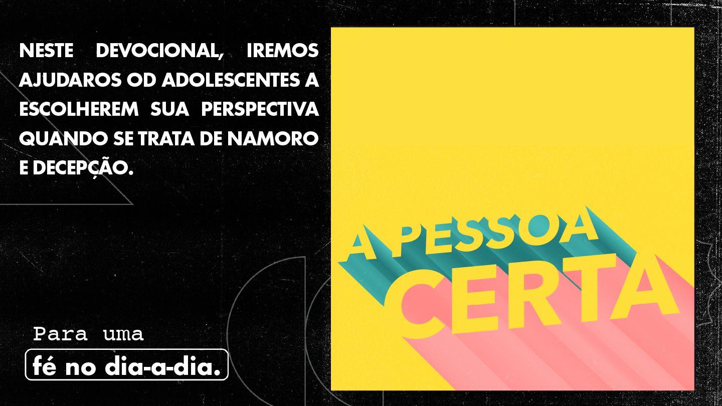 A Pessoa Certa