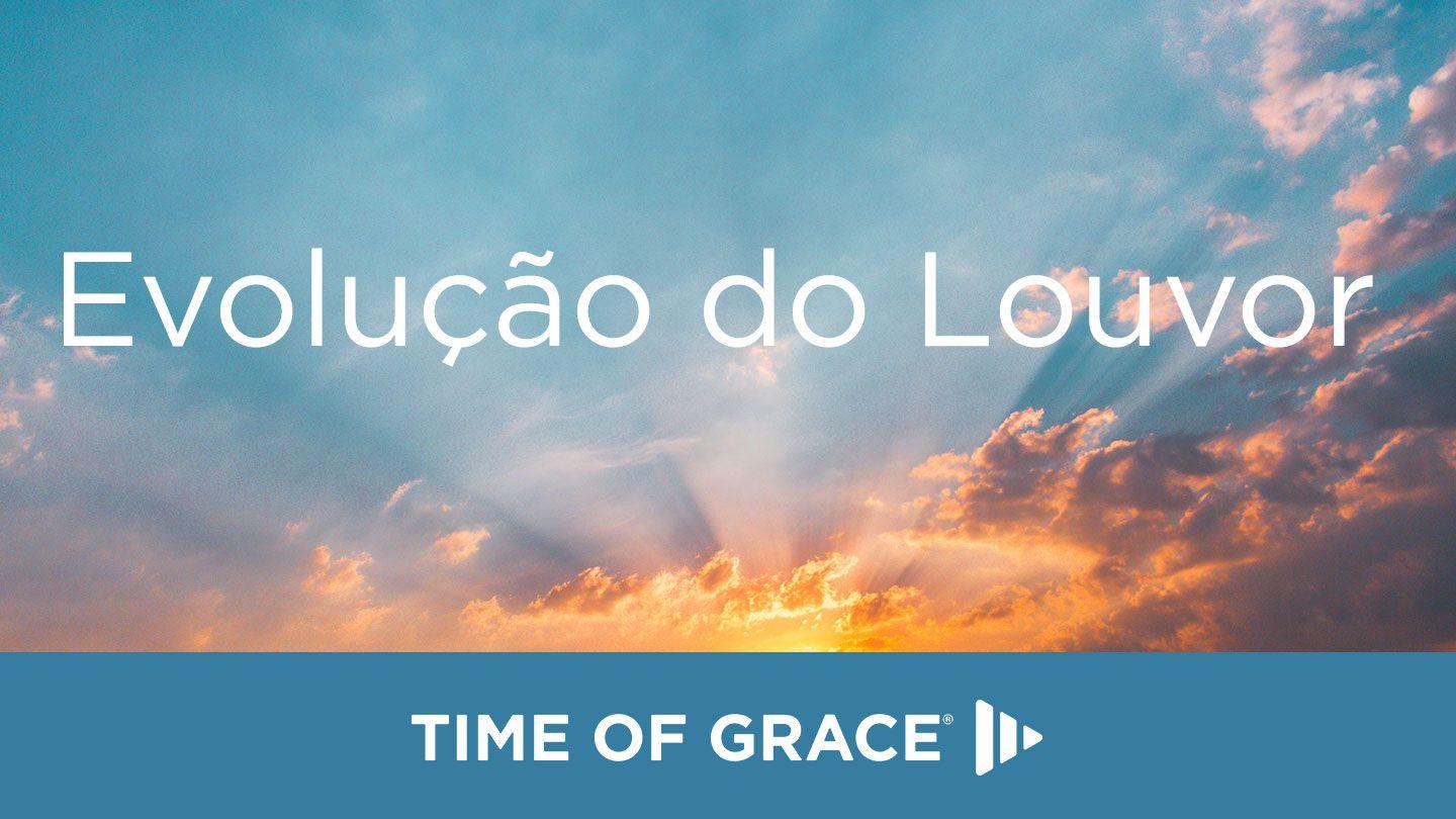 Evolução do Louvor 1Pedro 1:3-7 Nova Tradução na Linguagem de Hoje