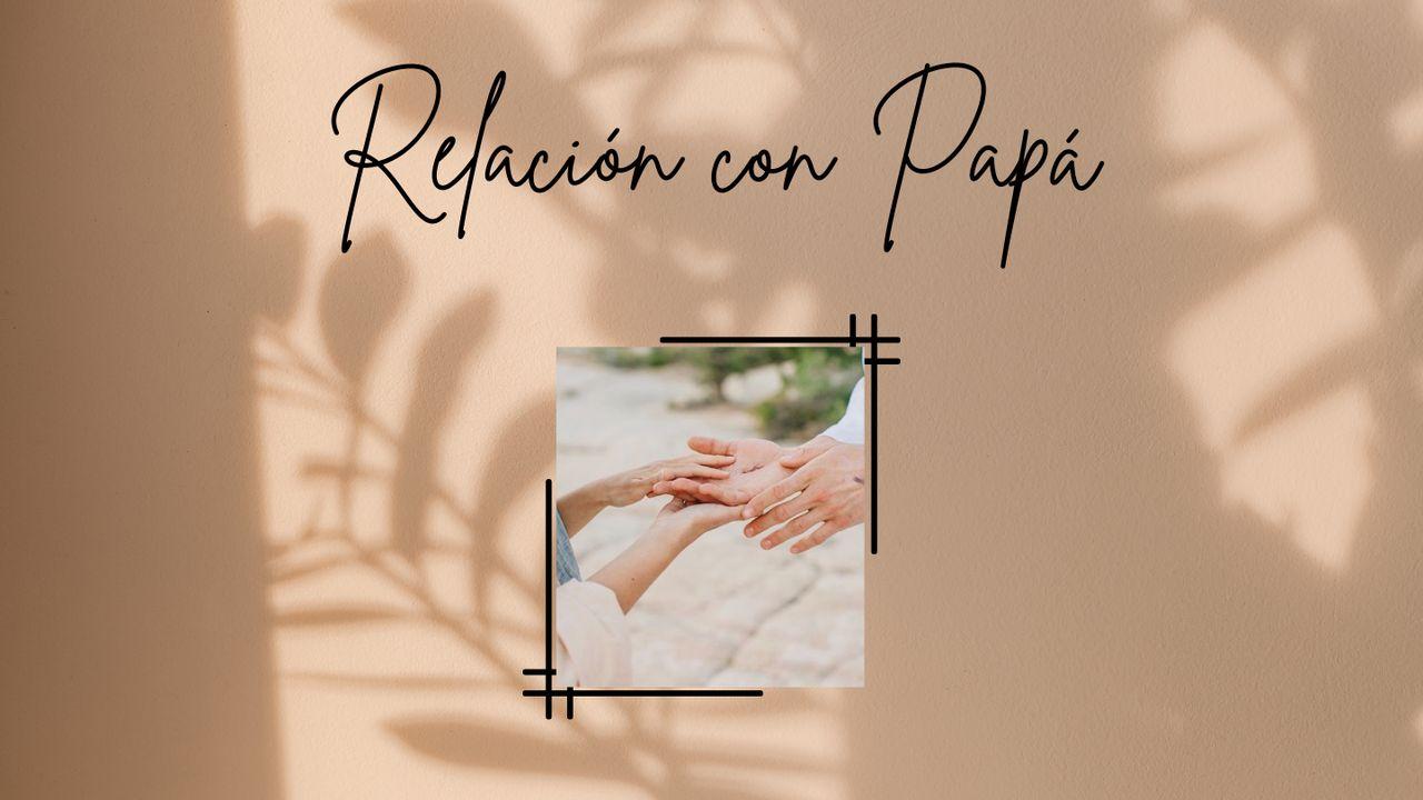 Relación con Papá