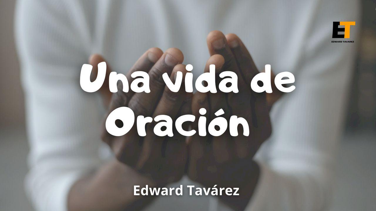 Una Vida De Oracion