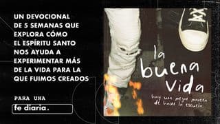 La Buena Vida