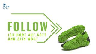 Follow (3) - Ich höre auf Gott und Sein Wort