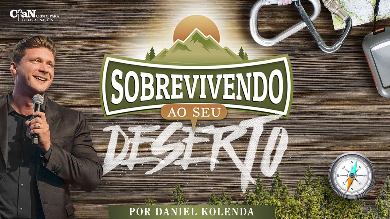 SOBREVIVENDO AO SEU DESERTO