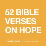 52 Bible Verses on Hope