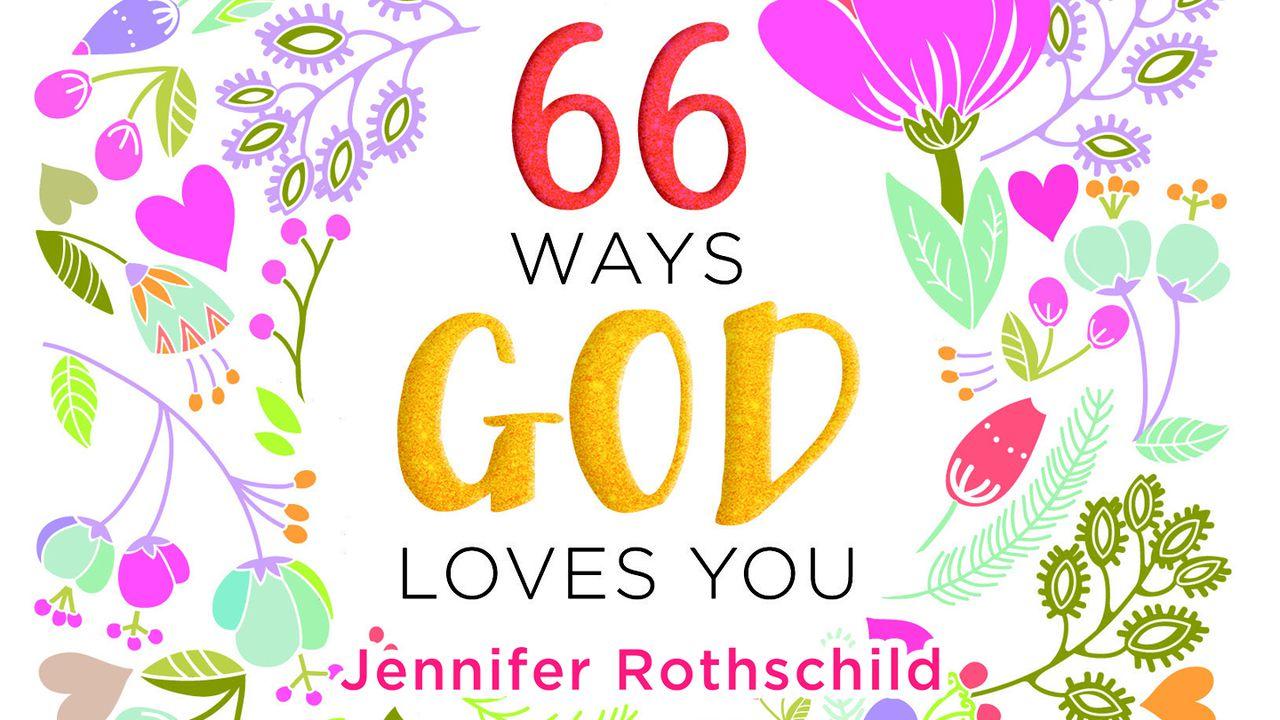 66 Ways God Loves You 