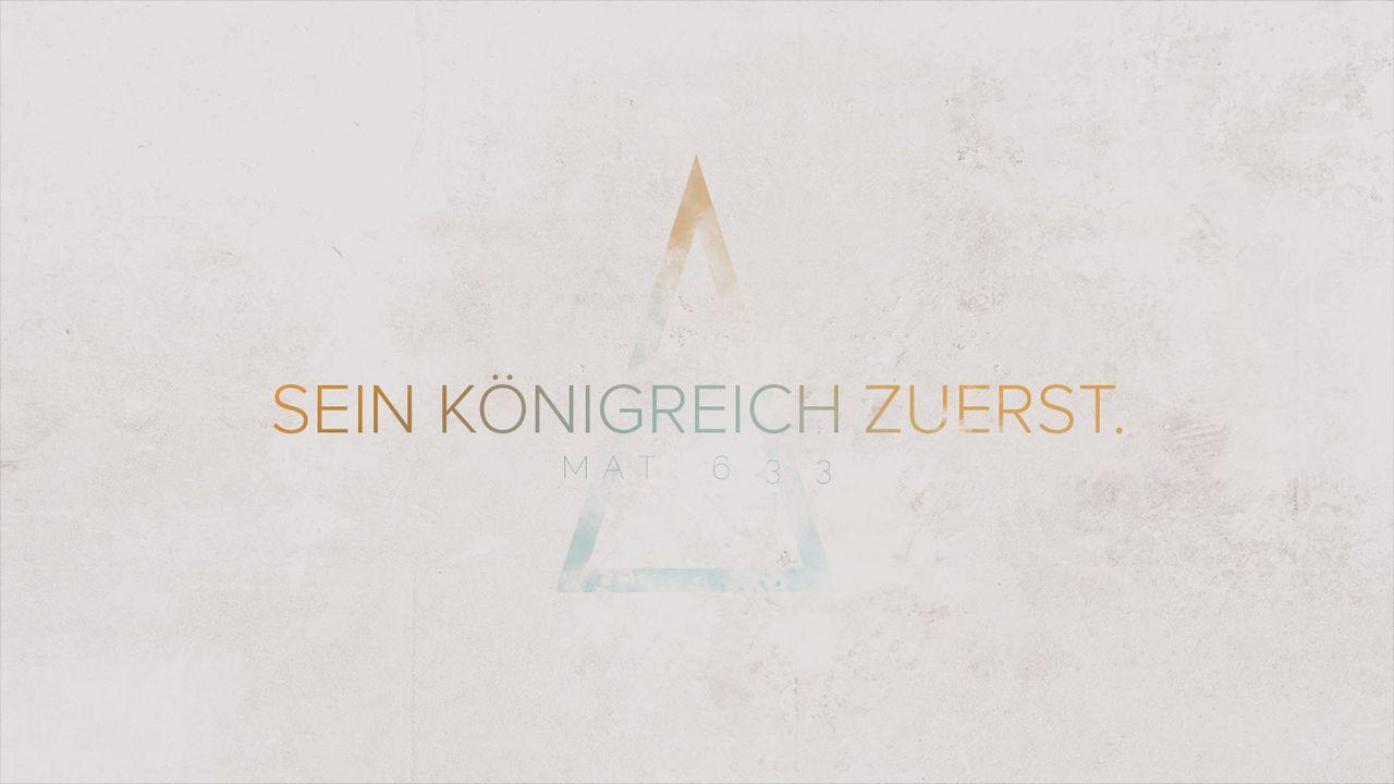 Sein Königreich zuerst