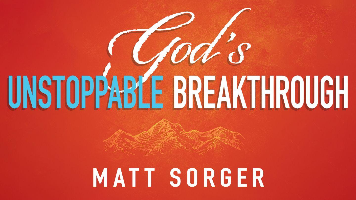 God’s Unstoppable Breakthrough Isaiah 10:27 New American Standard Bible - NASB 1995