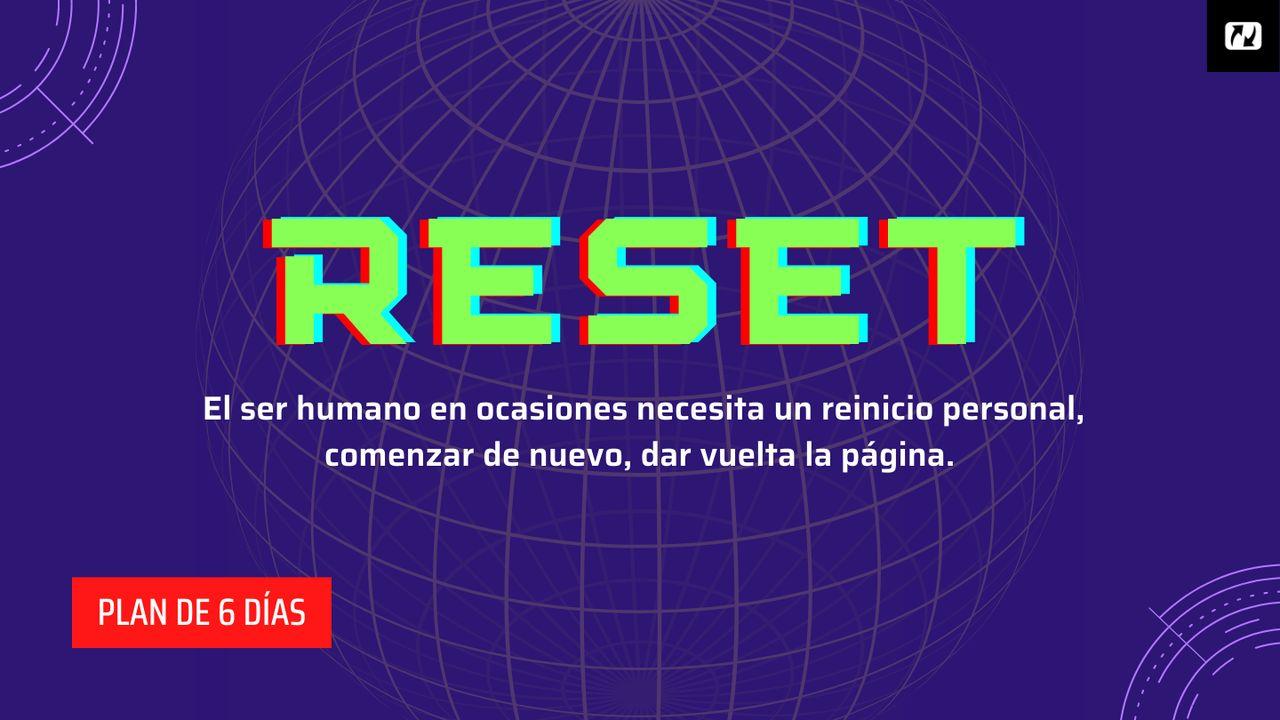 Reset