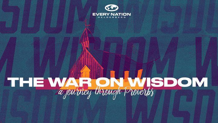 The War on Wisdom 