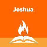 Joshua Explained Part 3 | Enjoying Our Inheritance